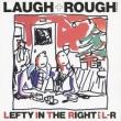 Laugh+rough