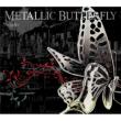 Metallic Butterfly