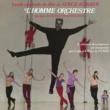 L'homme Orchestre (Ltd)