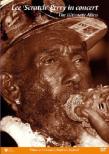 Lee `scratch`Perry In Concert The Ultimate Alien