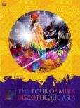 THE TOUR OF MISIA DISCOTHEQUE ASIA