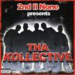 2ndIInone Presents Tha Kollective