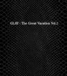 THE GREAT VACATION VOL.1�`SUPER BEST OF GLAY�`