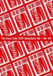 The Coca-Cola Tvcf Selections `62-`86