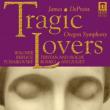 Tragic Lovers -Wagner,  Berlioz,  Tchaikovsky :  DePreist  /  Oregon Stmphony Orchestra