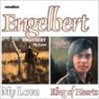 Engelbert Humperdinck My Love & Engelbert King Of Hearts