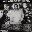 Mulatu Of Ethiopia