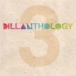 Dillanthology 3
