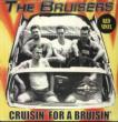Cruisin' For A Bruisin'