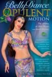 Bellydance: Opulent Motion