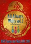 NICO Touches the Walls LIVE2009 All, Always, Walls vol.3 -Turkeyism-