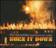 Burn It Down