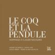 Le Coq Et La Pendule-hommage A Claude Nougaro