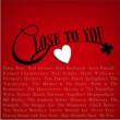 Close To You -Another 40/40
