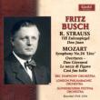 Mozart Symphony No,  36,  Overtures,  R.Strauss Till,  Don Juan :  F.Busch  /  Glyndebourne Festival Orchestra,  BBC Symphony Orchestra,  London Philharmonic