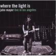 Where The Light Is