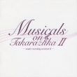 Musicals On Takarazuka -Studio Recording SelectionII-