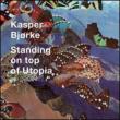 Standing On Top Of Utopia