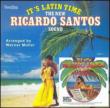 It's Latin Time & New Ricardo Santos Sound
