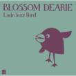 Little Jazz Bird Blossom Dearie