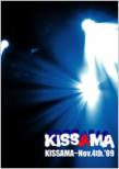 KISSAMA�`Nov.4th.'09