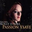 Sonatas for Solo Violin : Rachel Kolly d' Alba