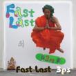 FAST LAST