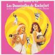 Les Demoiselles De Rochefort
