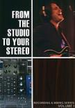 From The Studio To Your Stereo Volume 1