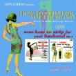 Ann Corrio Presents...how To Strip For Your Husband / More How T