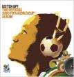 Listen Up!: Official 2010 Fifa World Cup Album (Asian Version)