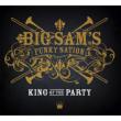 King Of The Party Big Sam's Funky Nation