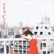 SEX CITY -SEX Ga Shitai-