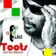Flip & Twist Toots & The Maytals