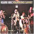 Volunteered Slavery (180g)