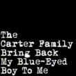 Bring Back My Blue-eyed Boy To Me