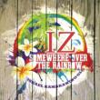 Somewhere Over The Rainbow