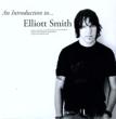 An Introduction To Elliott Smith Elliott Smith