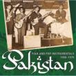 Pakistan: Folk & Pop Instrumentals 1966-1976