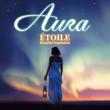 Aura Etoile Beautiful Inspiration