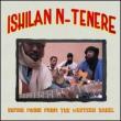 Ishilan N-tenere: Guitar Music From Western