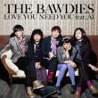 Love You.Need You Featuring Ai (+DVD, Limited Edition)