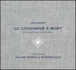 Le Condamne A Mort