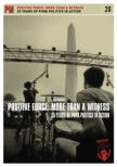 Positive Force: More Than A Witness: 25 Years Of Punk Politics