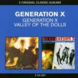 Classic Albums: Generation X / Valley Of The Dolls