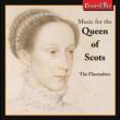 Music For The Queen Of Scots: Flautadors