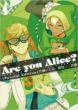 ARE YOU ALICE? 4 ���� ID�R�~�b�N�X�X�y�V����