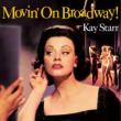 Movin' On Broadway!