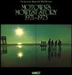 Motown's Mowest Story 1971-1973