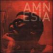 Amnesia